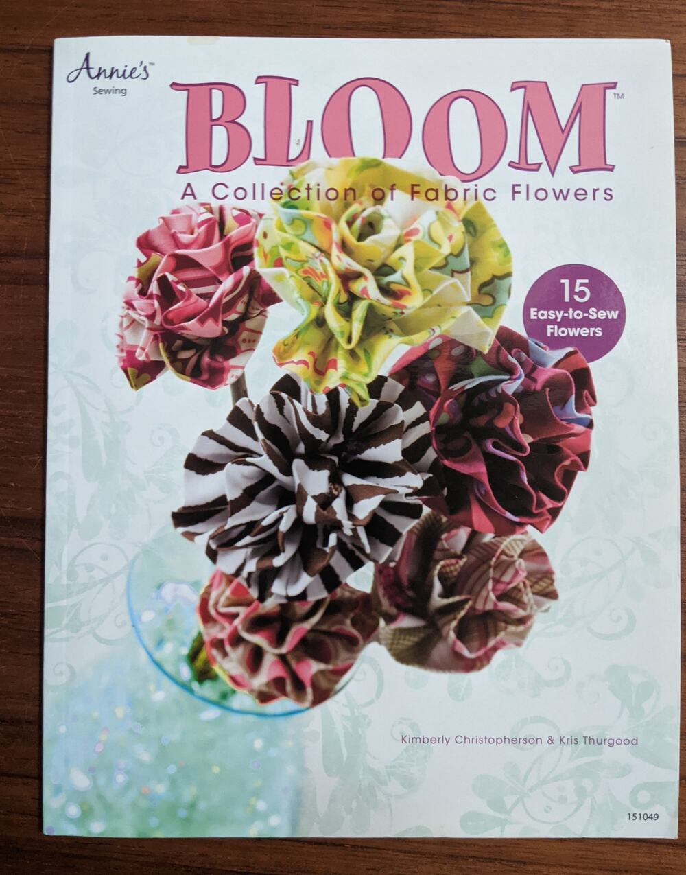 Bloom Collection of Fabric Flowers Craft Book